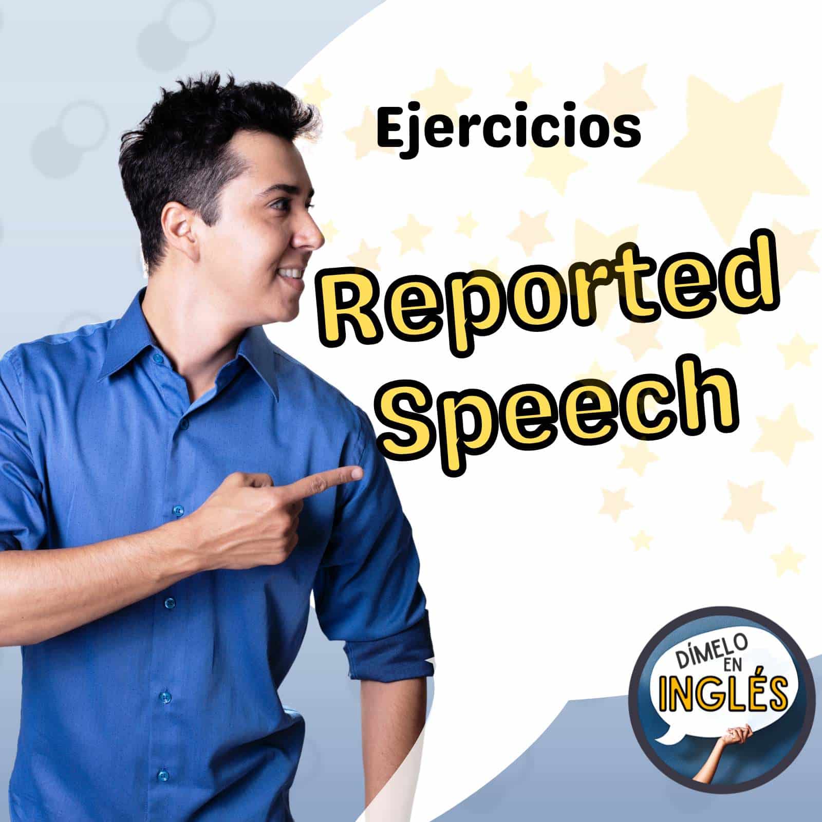Understanding and Practicing Reported Speech in English