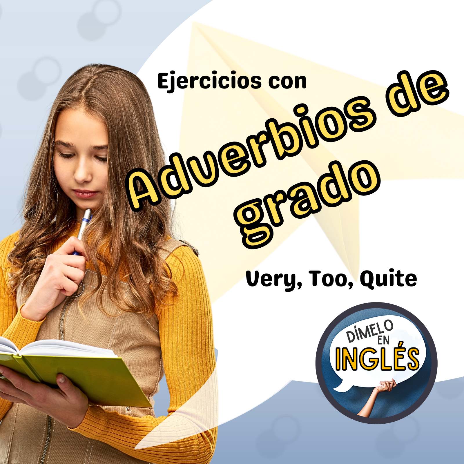 Understanding and Using Degree Adverbs in English: “Very,” “Too,” and “Quite”