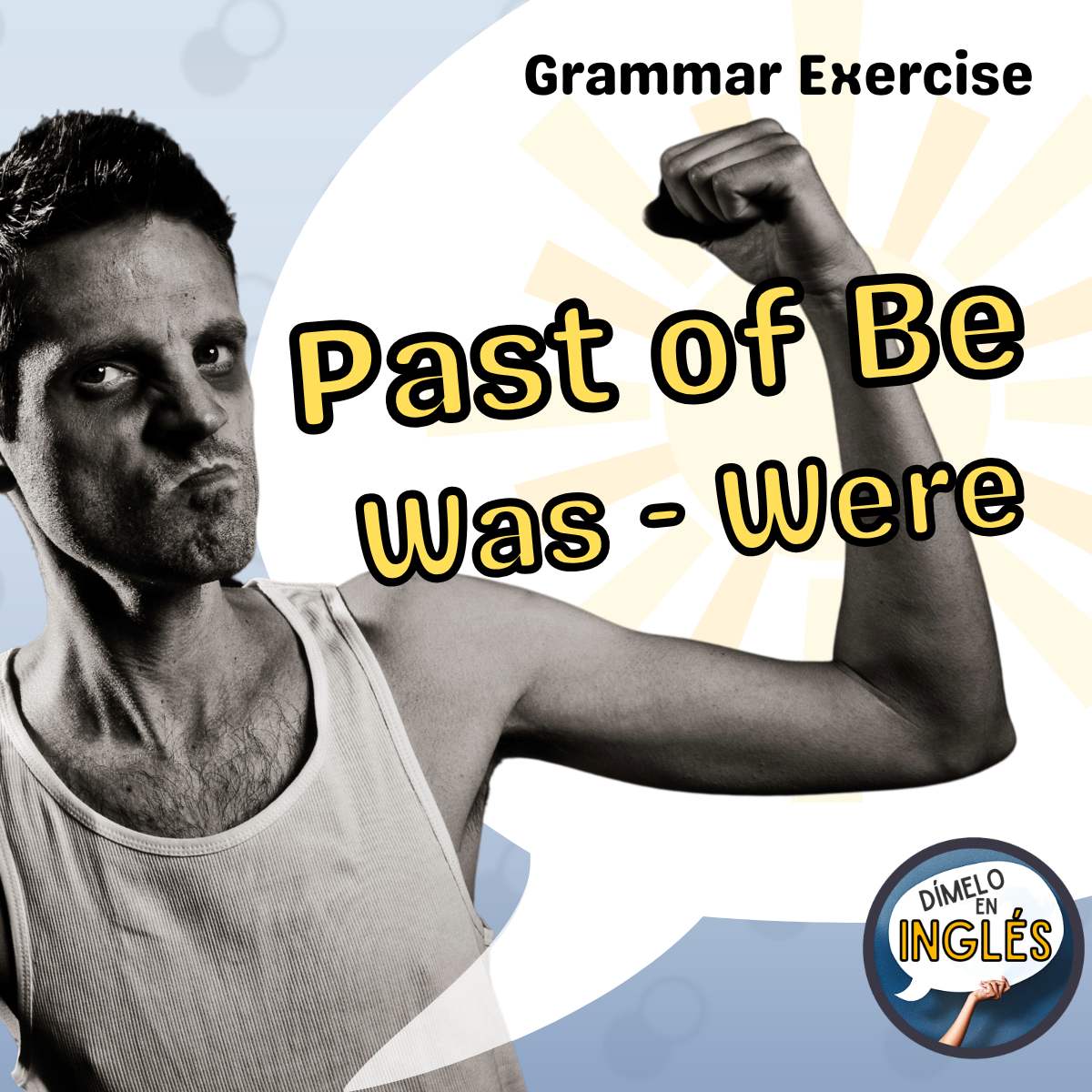 Understanding and Using the Past Be Form in English Grammar
