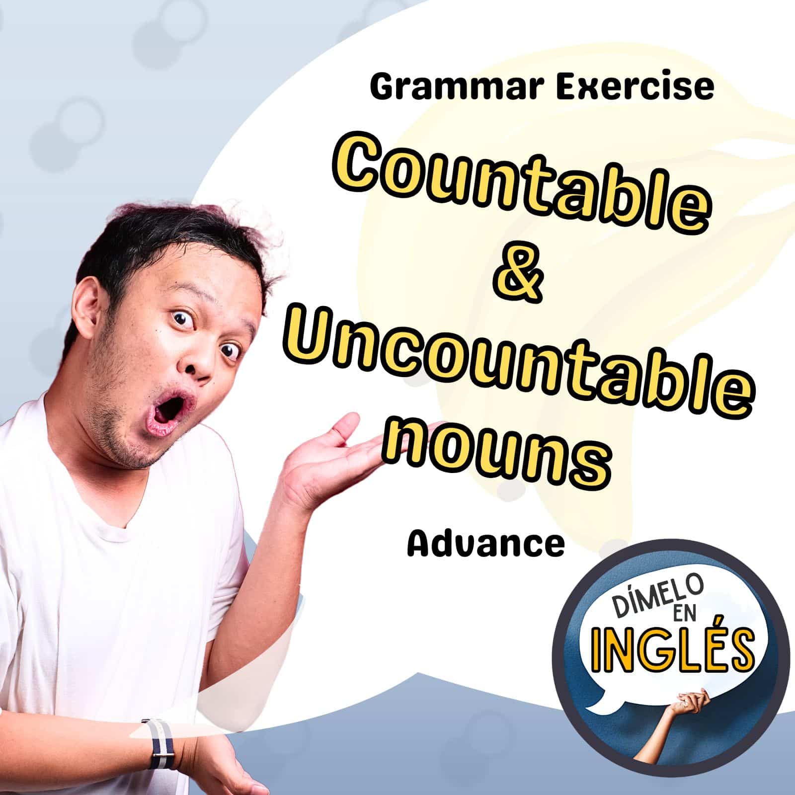 Understanding Countable and Uncountable Nouns: Advanced Practice Exercise