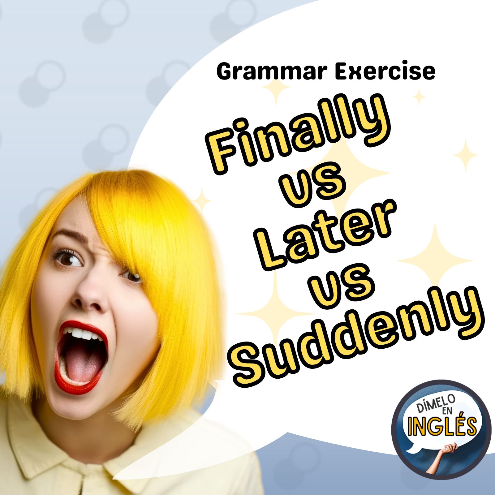 Understanding the Use of “Later,” “Finally,” and “Suddenly” in Sentences