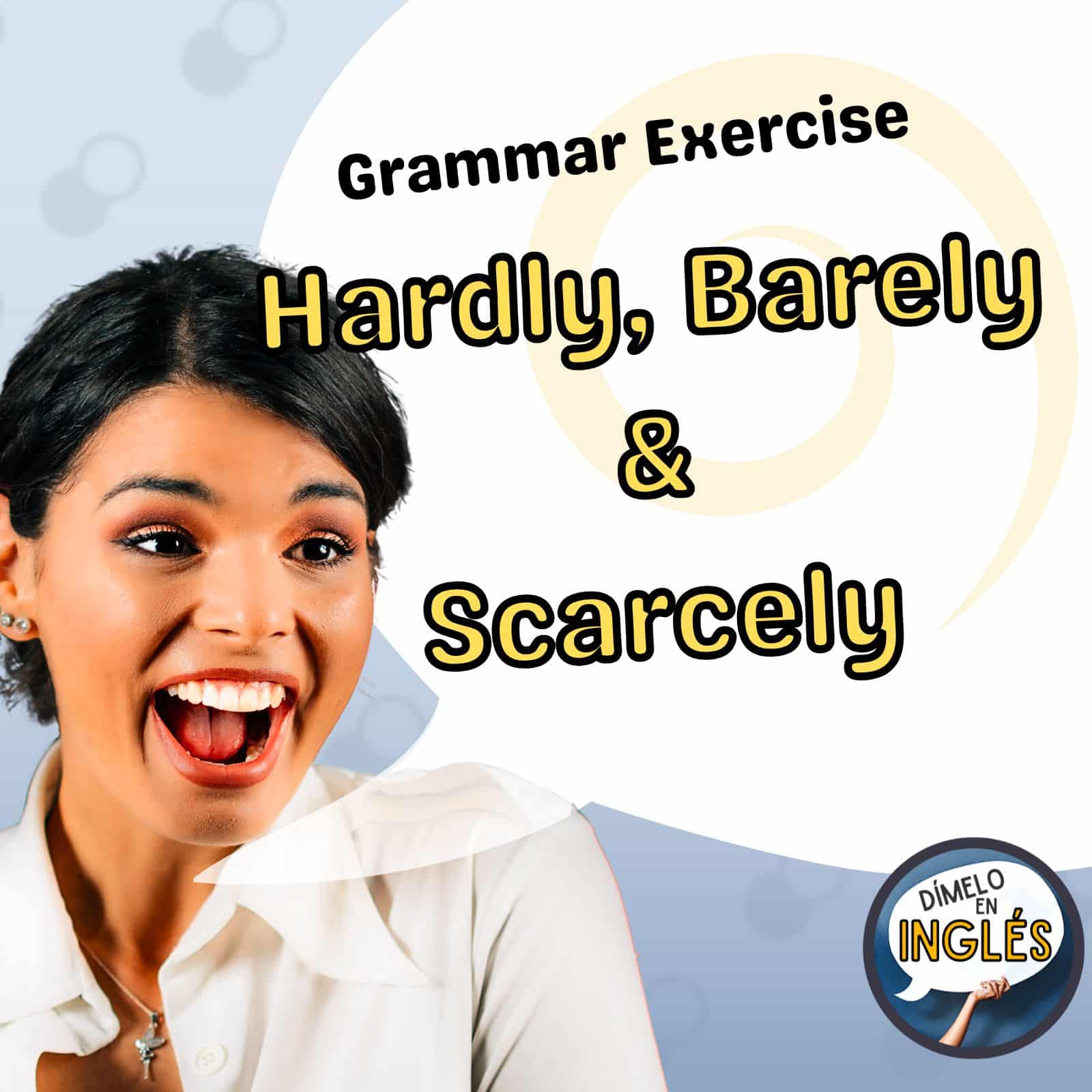 Expressing Scarcity in English: Exploring “Hardly” and Its Variations