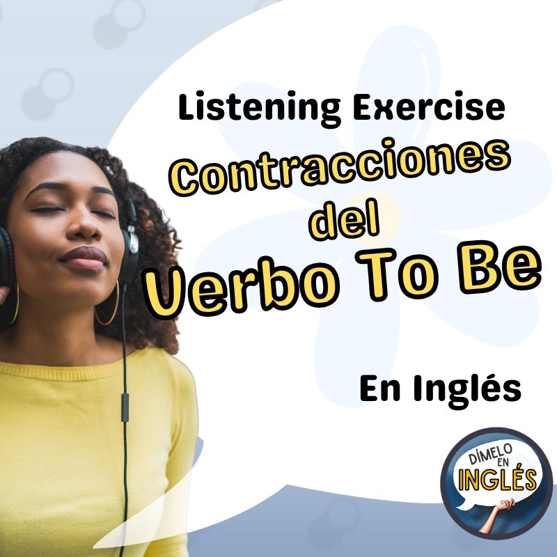 Listening Practice: Affirmative Contractions of To Be – I’m, You’re, He’s