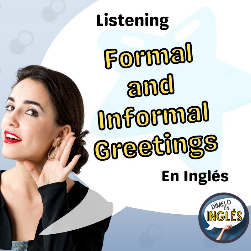 Listening Exercise: Basic Formal and Informal Greetings in English