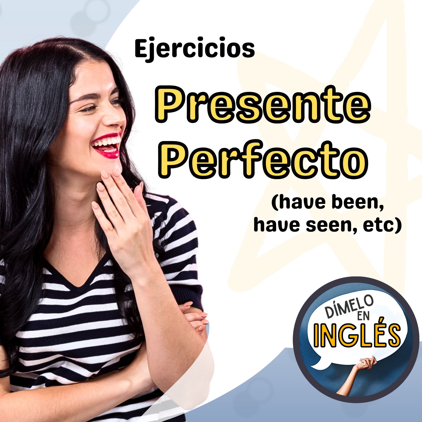 Understanding and Using the Present Perfect Tense in English