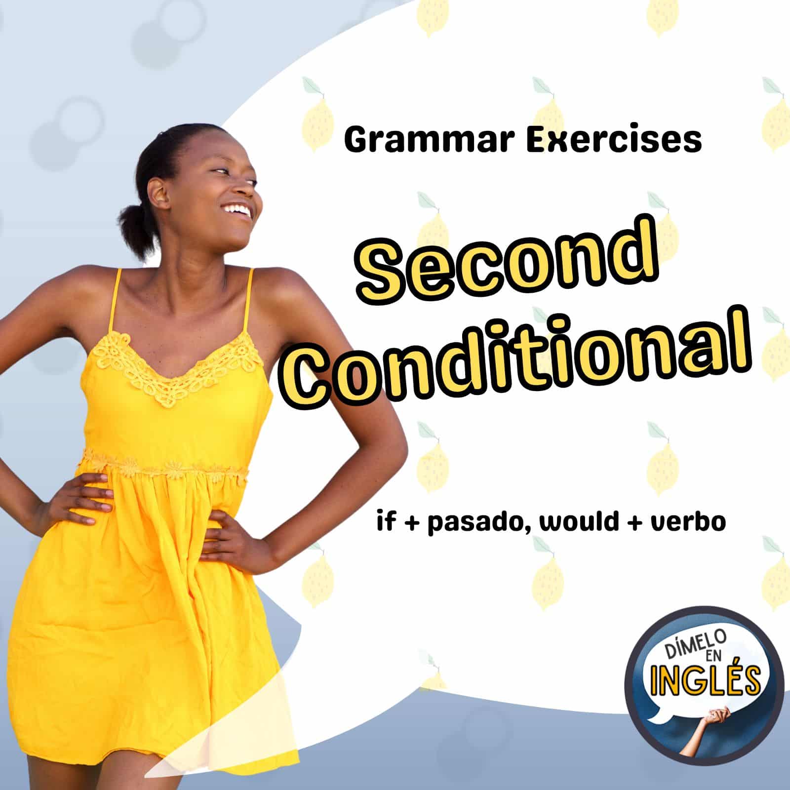 Understanding and Using the Second Conditional in English Conversations