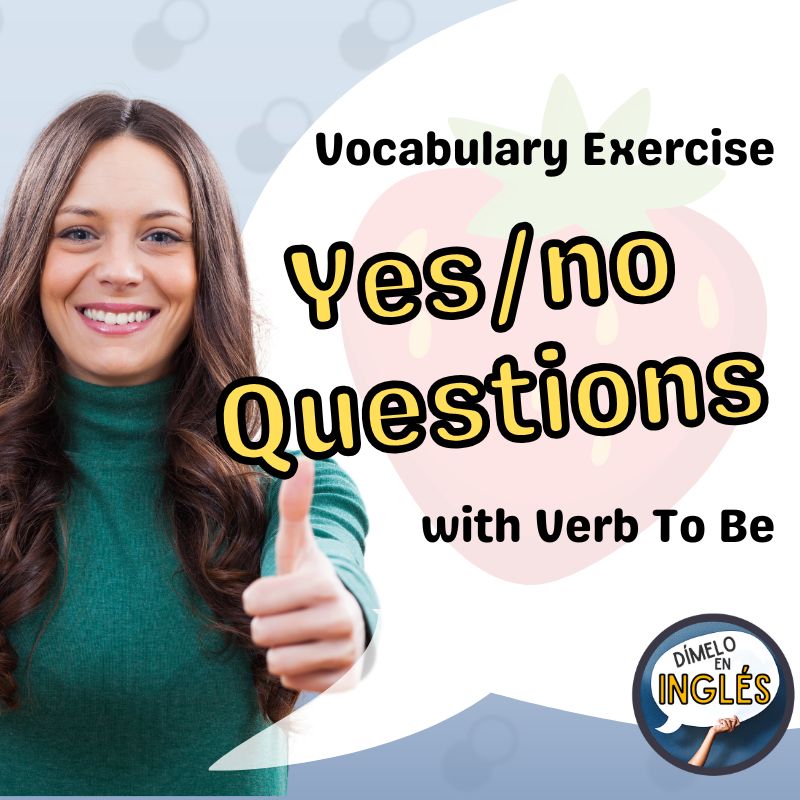 Understanding Yes/No Questions with ‘To Be’